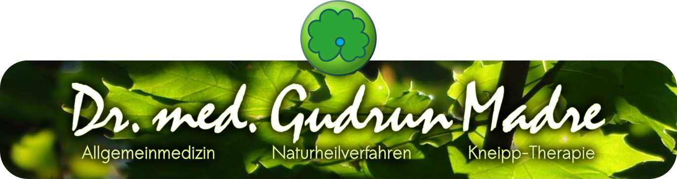 Dr. Gudrun Madre - Praxis für Allgemeinmedizin und Naturheilverfahren